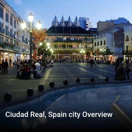 Ciudad Real, Spain city Overview