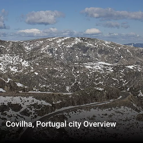 Covilha, Portugal city Overview