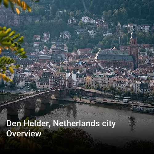 Den Helder, Netherlands city Overview