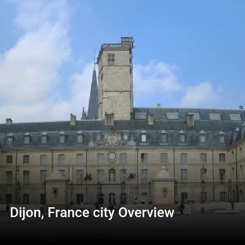 Dijon, France city Overview