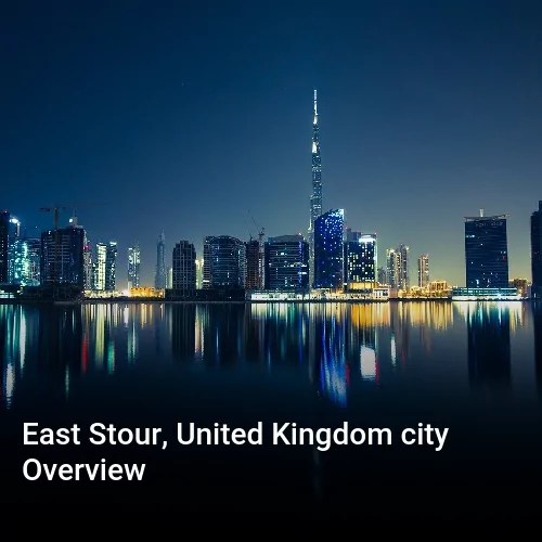 East Stour, United Kingdom city Overview