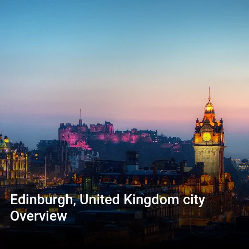 Edinburgh, United Kingdom city Overview