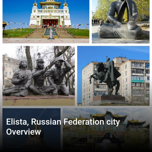Elista, Russian Federation city Overview