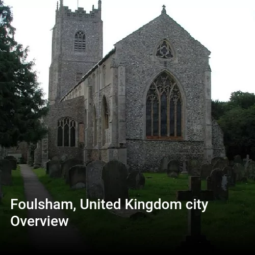 Foulsham, United Kingdom city Overview
