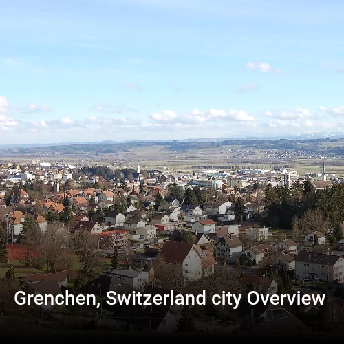 Grenchen, Switzerland city Overview