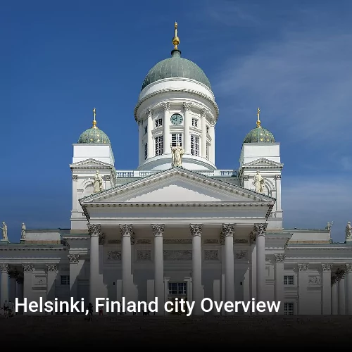 Helsinki, Finland city Overview