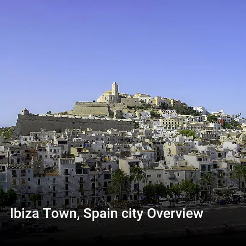Ibiza Town, Spain city Overview