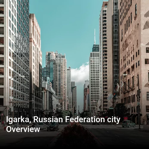 Igarka, Russian Federation city Overview