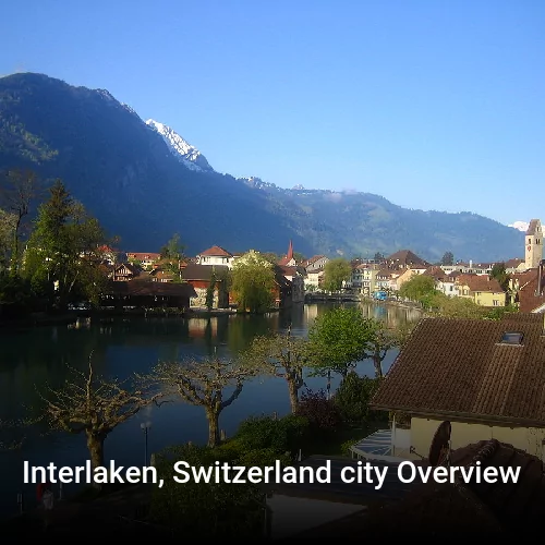 Interlaken, Switzerland city Overview