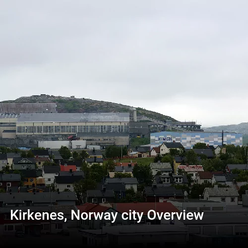 Kirkenes, Norway city Overview