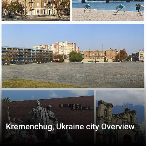 Kremenchug, Ukraine city Overview