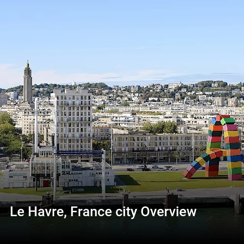 Le Havre, France city Overview