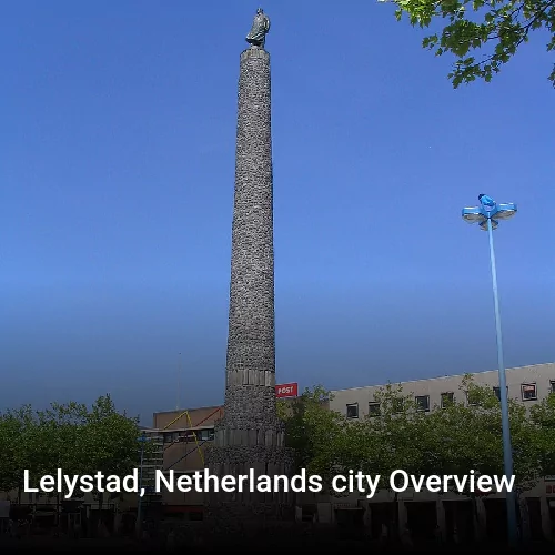 Lelystad, Netherlands city Overview