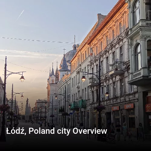 Łódź, Poland city Overview