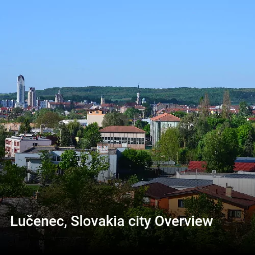 Lučenec, Slovakia city Overview