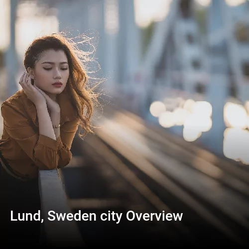 Lund, Sweden city Overview