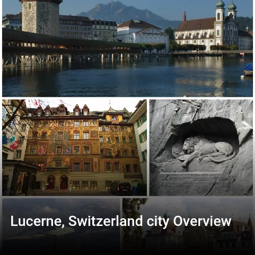 Lucerne, Switzerland city Overview