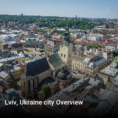 Lviv, Ukraine city Overview