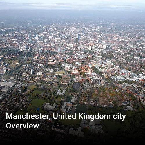 Manchester, United Kingdom city Overview