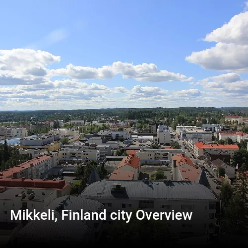 Mikkeli, Finland city Overview