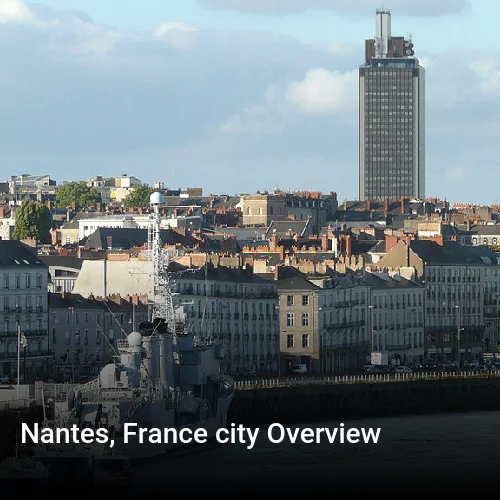 Nantes, France city Overview
