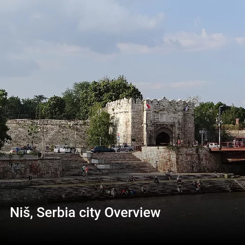 Niš, Serbia city Overview
