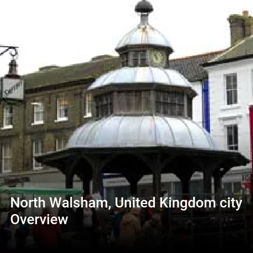 North Walsham, United Kingdom city Overview