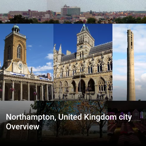 Northampton, United Kingdom city Overview