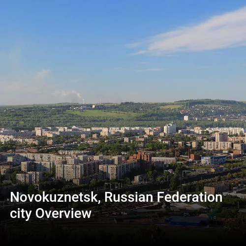 Novokuznetsk, Russian Federation city Overview
