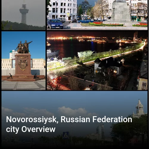 Novorossiysk, Russian Federation city Overview