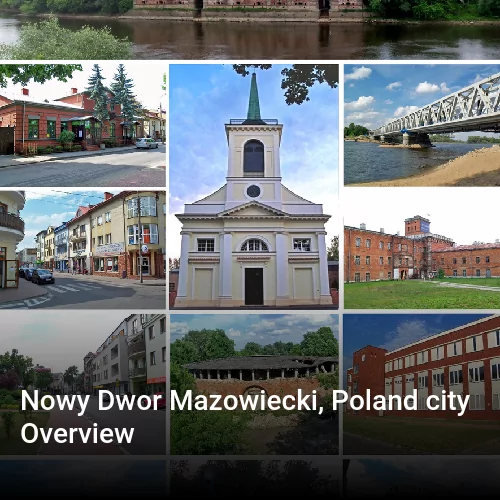 Nowy Dwor Mazowiecki, Poland city Overview