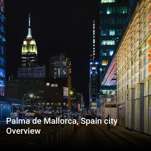 Palma de Mallorca, Spain city Overview