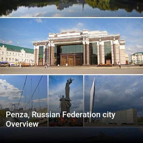 Penza, Russian Federation city Overview