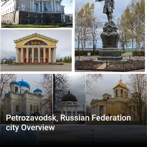 Petrozavodsk, Russian Federation city Overview