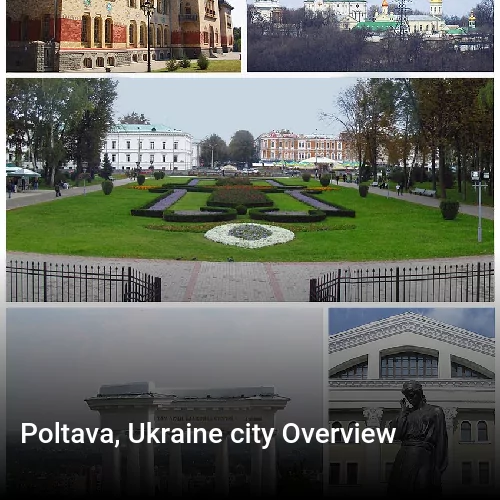 Poltava, Ukraine city Overview