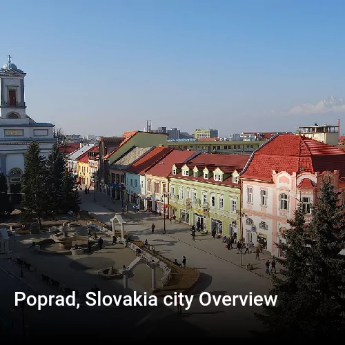 Poprad, Slovakia city Overview