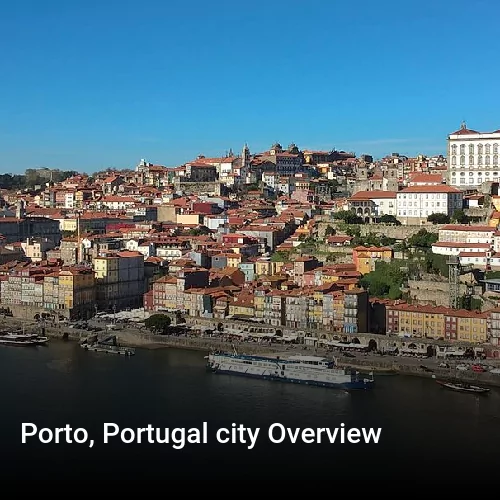 Porto, Portugal city Overview