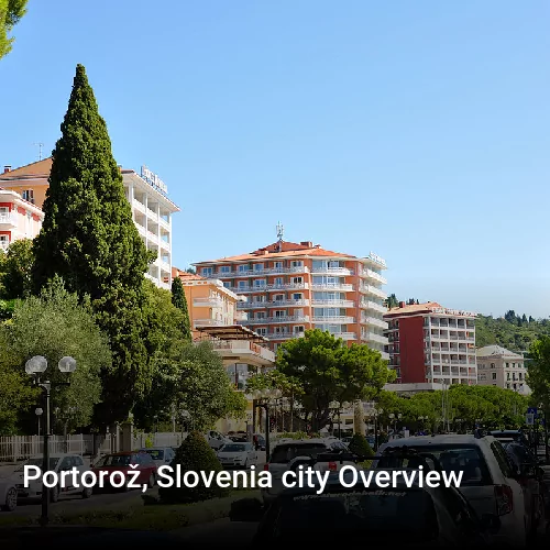 Portorož, Slovenia city Overview