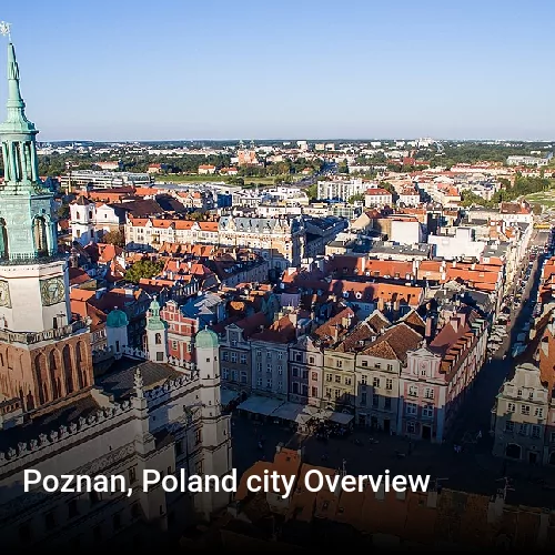 Poznan, Poland city Overview