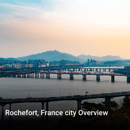 Rochefort, France city Overview