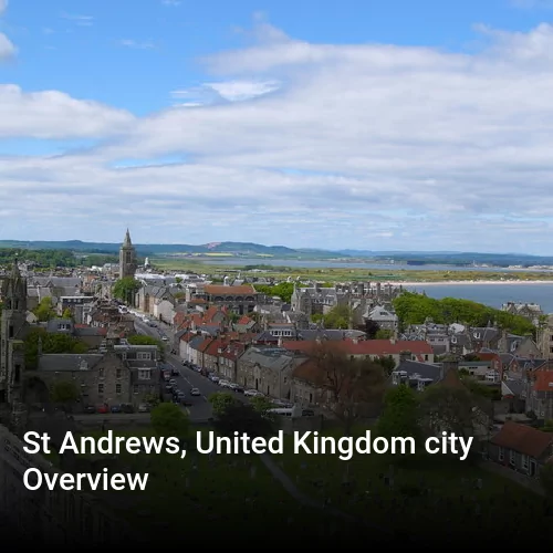 St Andrews, United Kingdom city Overview