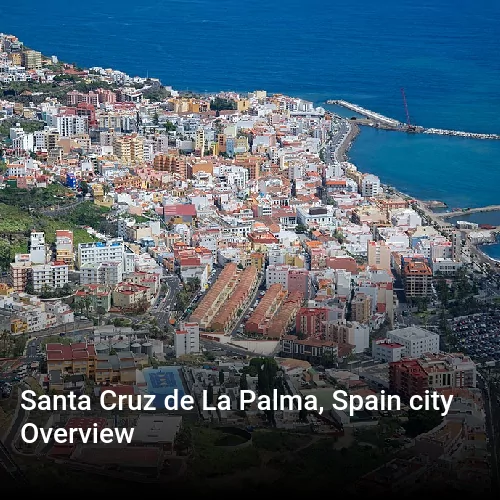 Santa Cruz de La Palma, Spain city Overview