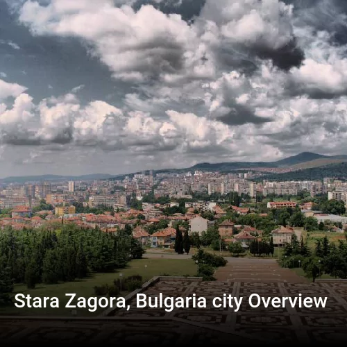 Stara Zagora, Bulgaria city Overview