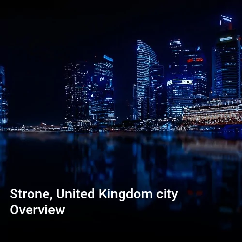 Strone, United Kingdom city Overview