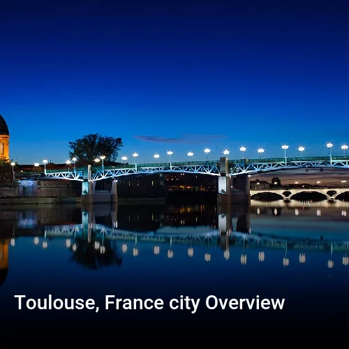 Toulouse, France city Overview