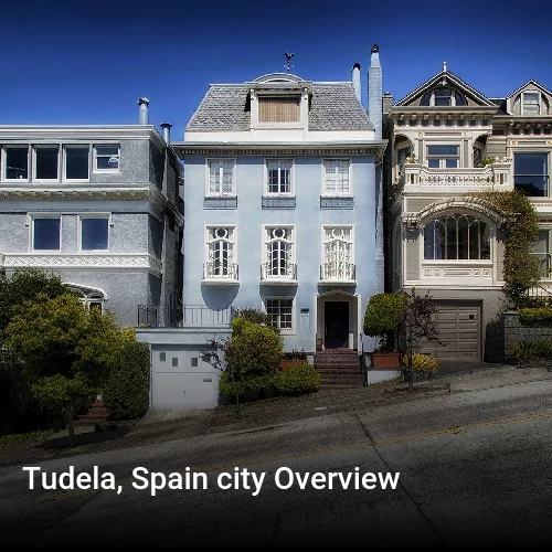 Tudela, Spain city Overview
