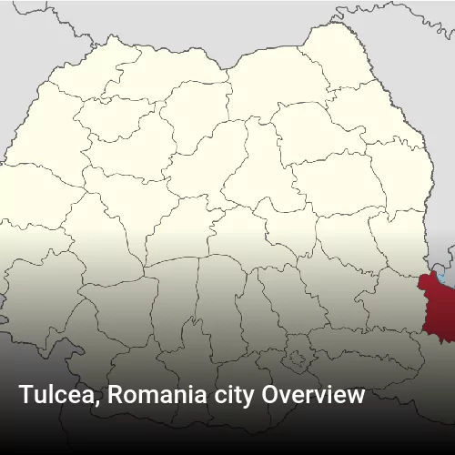 Tulcea, Romania city Overview