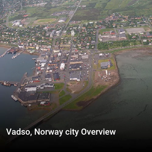 Vadso, Norway city Overview