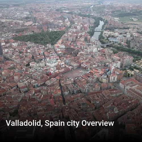 Valladolid, Spain city Overview