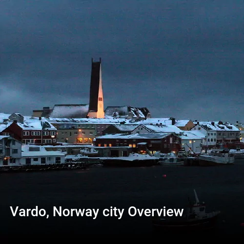 Vardo, Norway city Overview